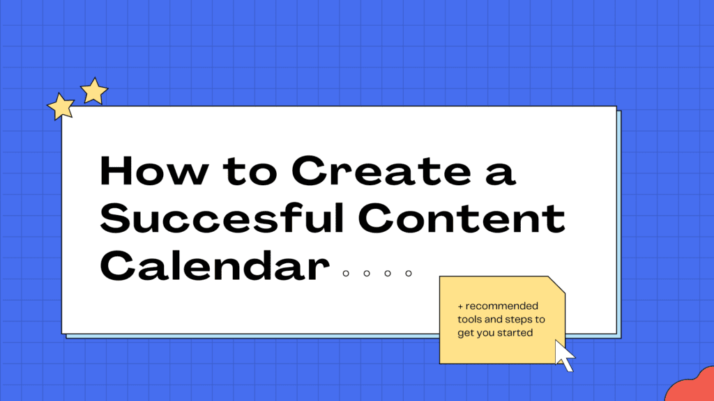 how to create a successful content calendar blog graphic