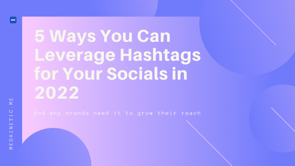 how to leverage hashtags for your socials blog graphic