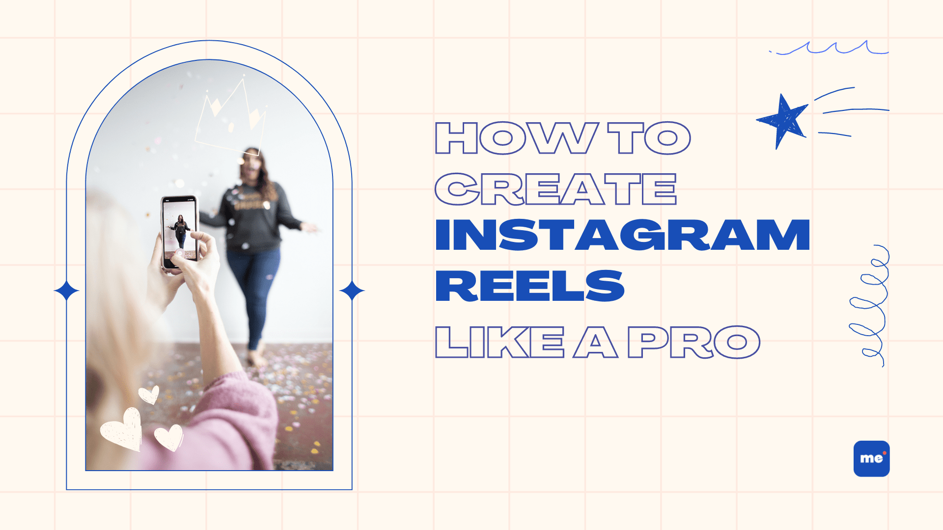 How to Create Instagram Reels like a Pro blog graphic